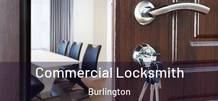 Commercial Locksmith Burlington