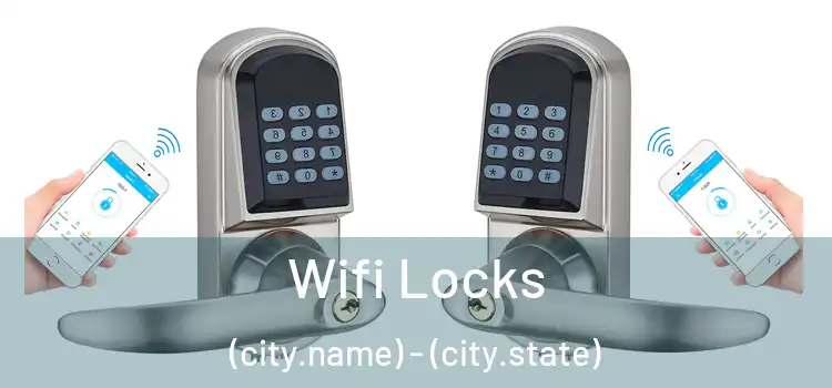 Wifi Locks (city.name) - (city.state)
